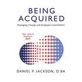 Being Acquired: Managing Change and Employee Commitment