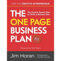 The One Page Business Plan for the Creative Entrepreneur: The Fastest, Easiest Way to Write a Business Plan