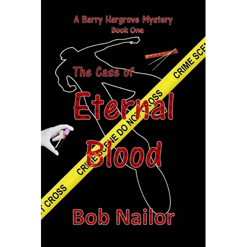 Barry Hargrove and The Case of Eternal Blood