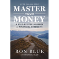 Master Your Money: A Step-By-Step Journey to Financial Strength