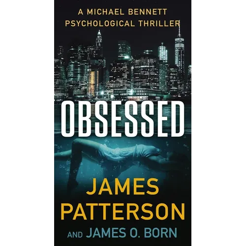 Obsessed: A Michael Bennett Thriller