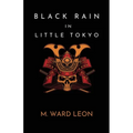 Black Rain In Little Tokyo