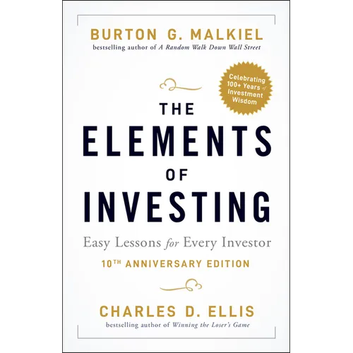 The Elements of Investing: Easy Lessons for Every Investor