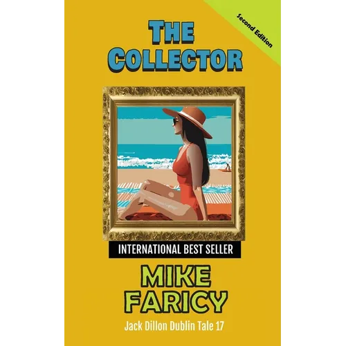 The Collector: Jack Dillon Dublin Tale 17: Second Edition