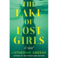 The Lake of Lost Girls