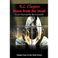 Risen from the Dead: Sequel to Dead & Dead for Real