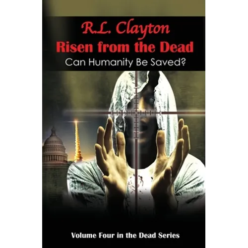 Risen from the Dead: Sequel to Dead & Dead for Real