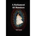 A Parliament of Monsters