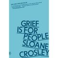 Grief Is for People