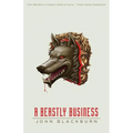 A Beastly Business