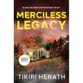 Merciless Legacy - LARGE PRINT EDITION: A gripping murder mystery suspense novel