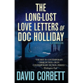 The Long-Lost Love Letters of Doc Holliday