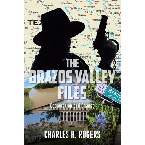 The Brazos Valley Files: Cooperation and Change