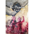 The Phantom Grasp: a T.B. Stone Mystery