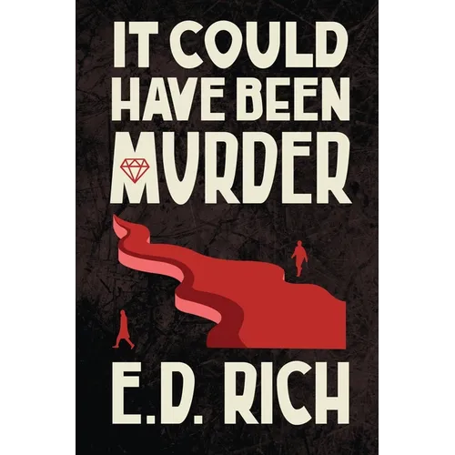 It Could Have Been Murder