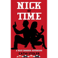 Nick of Time: A Nick Donahue Adventure