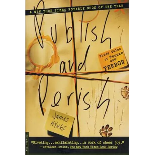 Publish and Perish: Three Tales of Tenure and Terror
