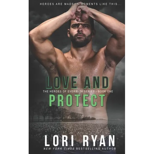 Love and Protect: a small town romantic suspense novel