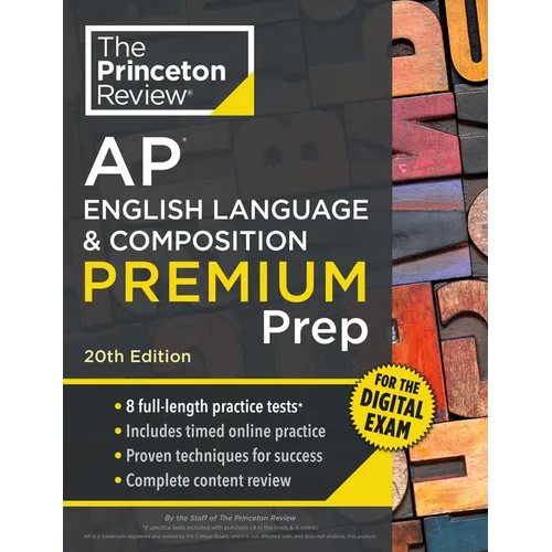 Princeton Review AP English Language & Composition Premium Prep, 20th Edition: 8 Practice Tests + Digital Practice Online + Content Review
