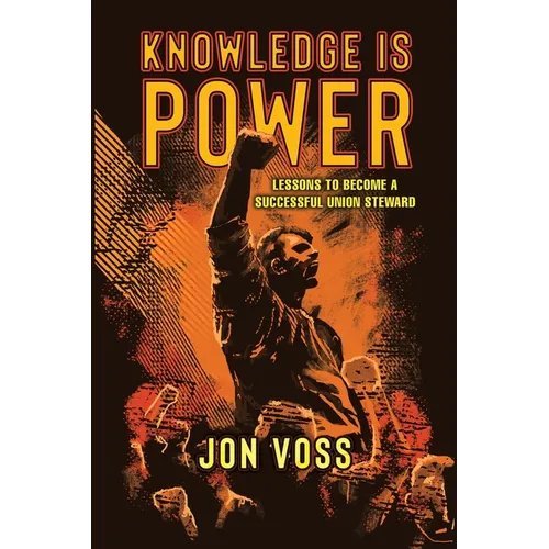 Knowledge Is Power: Lessons to Become a Successful Union Steward