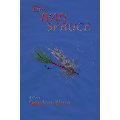 The Ivan Spruce, A Cold War Novel