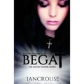 Begat: The Blood Thorne Series