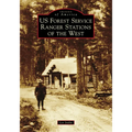 Us Forest Service Ranger Stations of the West