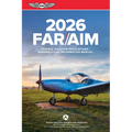Far/Aim 2026: Federal Aviation Regulations/Aeronautical Information Manual