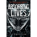 Absorbing Lives: A Dystopian Sci-Fi Thriller