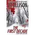 The First Decade: A Short Story Collection
