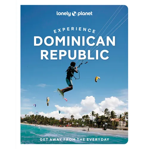 Lonely Planet Experience Dominican Republic