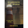 Scarecrow on the Marsh: A Cape Cod Thriller