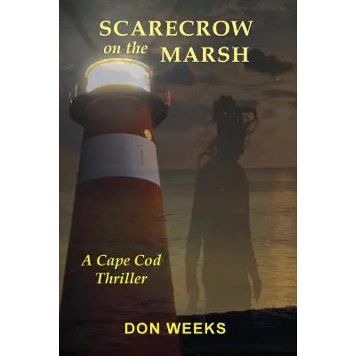 Scarecrow on the Marsh: A Cape Cod Thriller