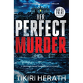 Her Perfect Murder - LARGE PRINT EDITION: A gripping crime thriller with a twist