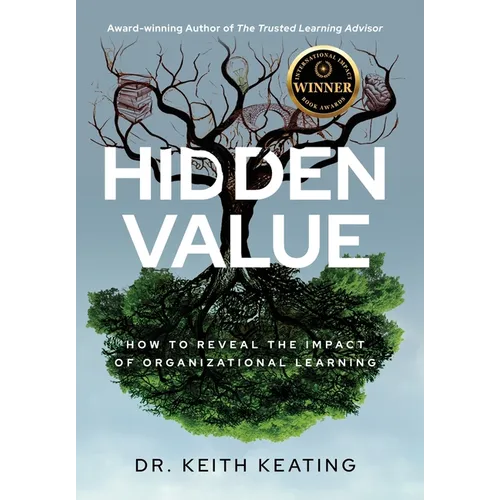 Hidden Value: How to Reveal the Impact of Organizational Learning
