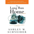 The Long Run Home: A Daughter's Run Across America to Fight MS