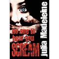 No One To Hear You Scream