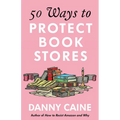 50 Ways to Protect Bookstores