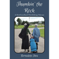 Thumbin' The Rock: A Newfoundland Hitchhiking Odyssey