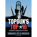 Topgun's Top 10: Leadership Lessons from the Cockpit
