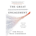 The Great Engagement: How CEOs Create Exceptional Cultures