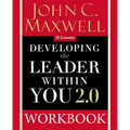 Developing the Leader Within You 2.0 Workbook