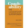 Coachability: The Leadership Superpower