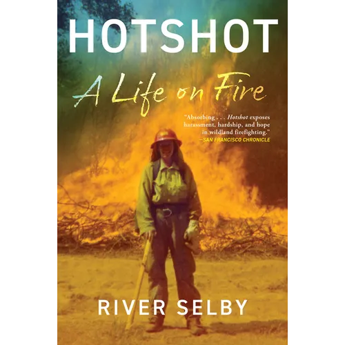 Hotshot: A Life on Fire