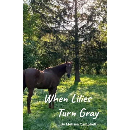 When Lilies Turn Gray