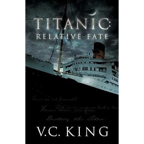 Titanic: Relative Fate: A Novel