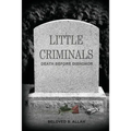 Little Criminals: Death Before Dishonor