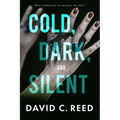 Cold, Dark, and Silent