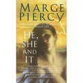 He, She and It