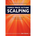 Forex Price Action Scalping: an in-depth look into the field of professional scalping
